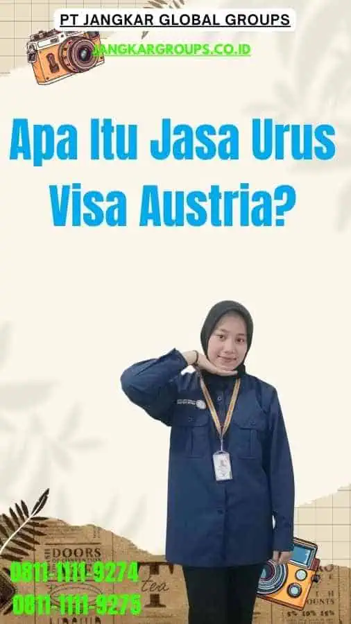 Apa Itu Jasa Urus Visa Austria