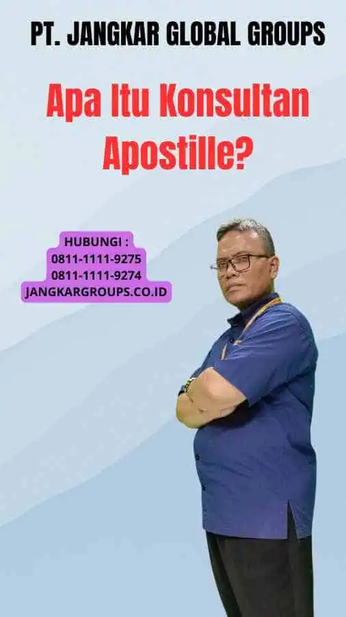 Apa Itu Konsultan Apostille