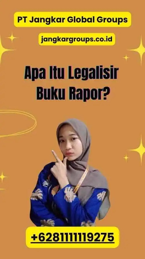 Apa Itu Legalisir Buku Rapor?