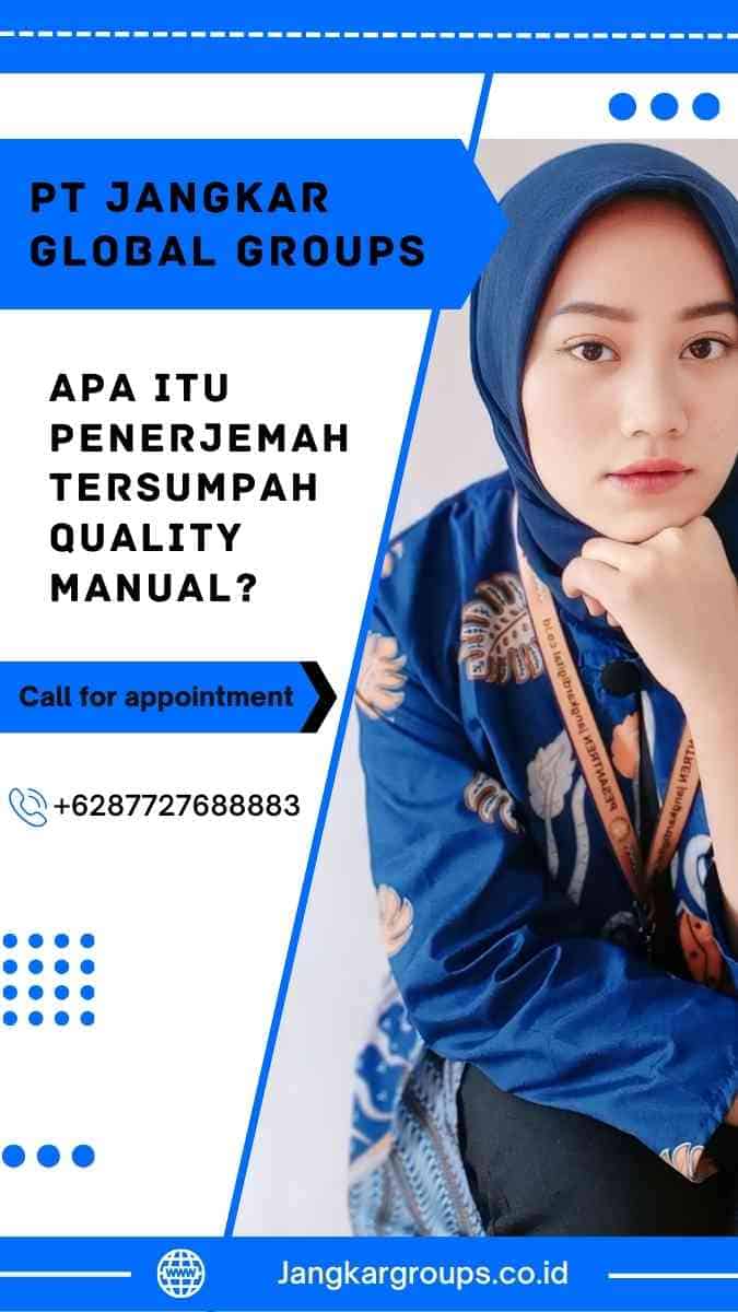 Apa Itu Penerjemah Tersumpah Quality Manual