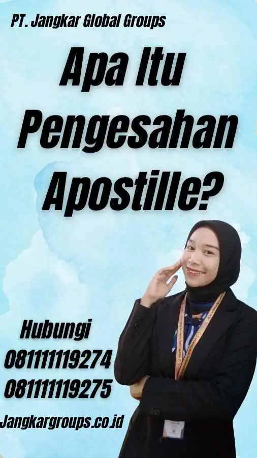 Apa Itu Pengesahan Apostille?