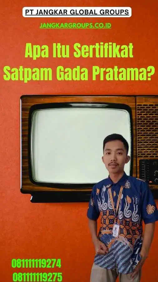 Apa Itu Sertifikat Satpam Gada Pratama