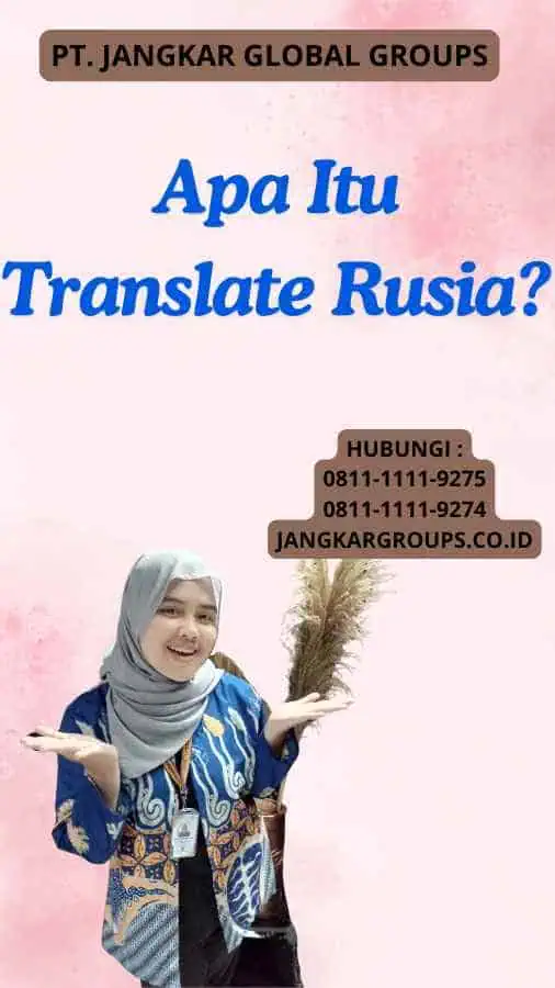 Apa Itu Translate Rusia?