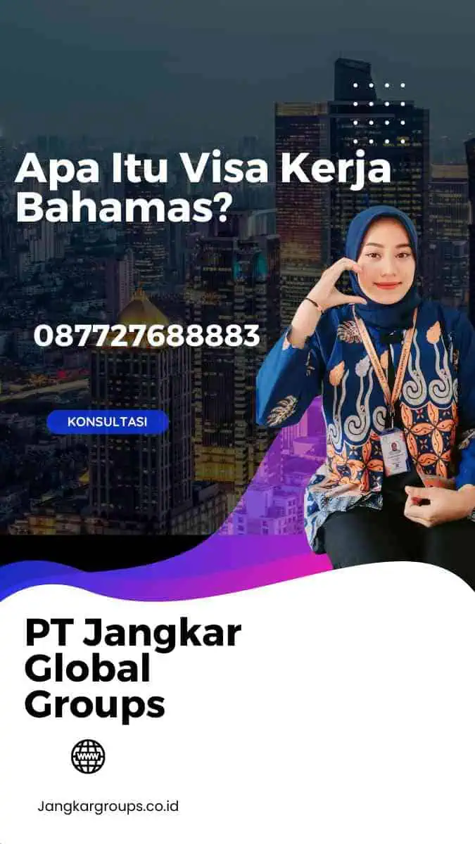 Apa Itu Visa Kerja Bahamas?