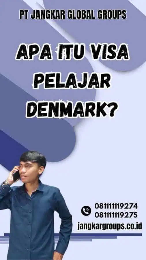 Apa itu Visa Pelajar Denmark?