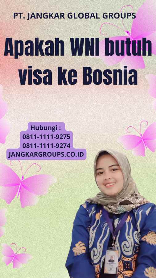 Apakah WNI butuh visa ke Bosnia