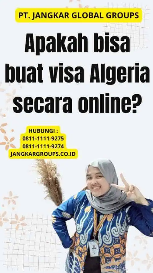 Apakah bisa buat visa Algeria secara online?