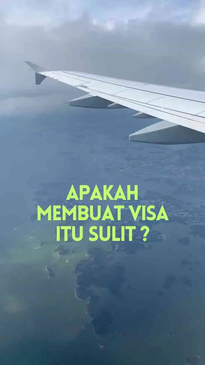 Apakah membuat visa itu sulit?