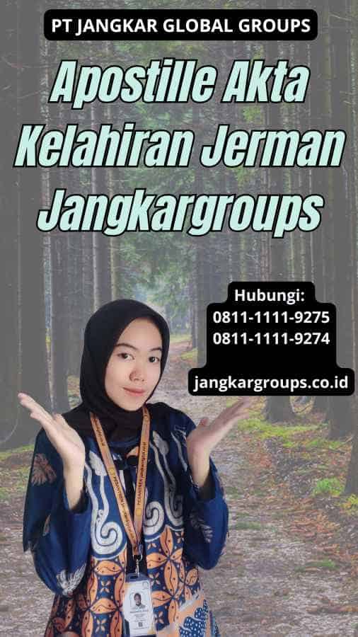 Apostille Akta Kelahiran Jerman Jangkargroups