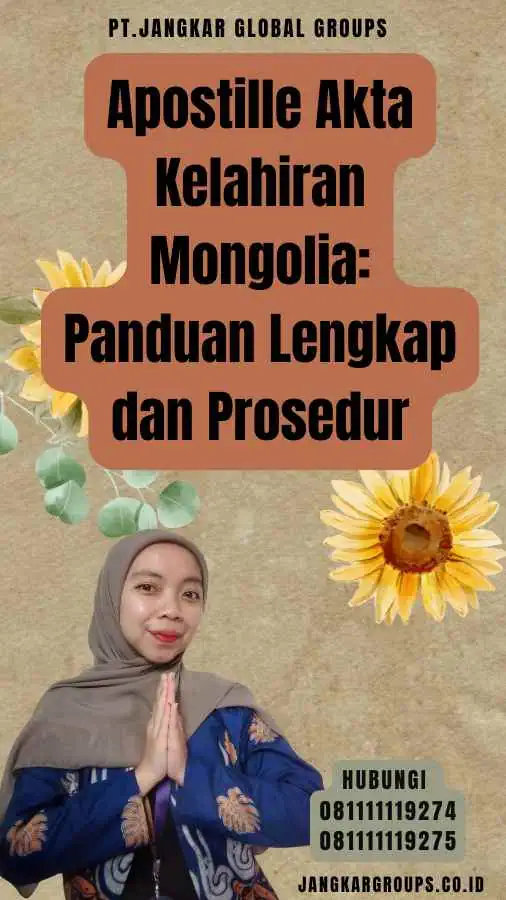 Apostille Akta Kelahiran Mongolia Panduan Lengkap dan Prosedur