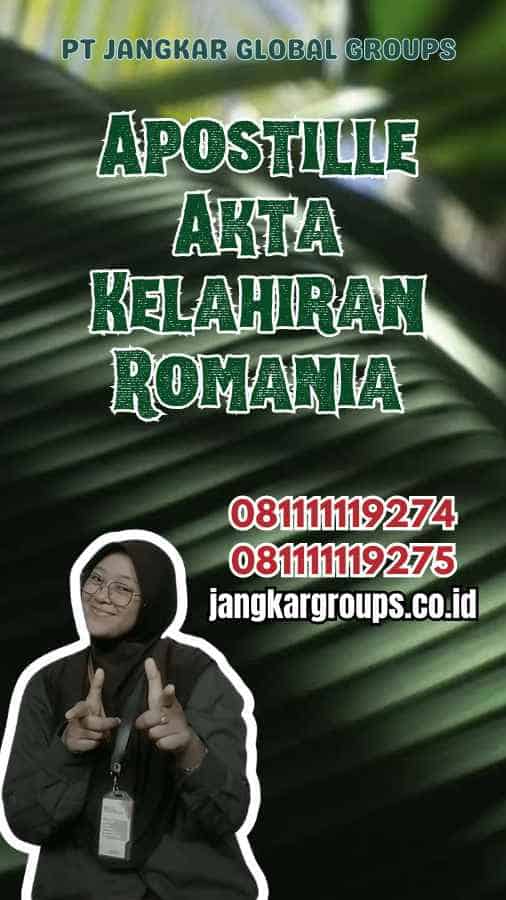 Apostille Akta Kelahiran Romania