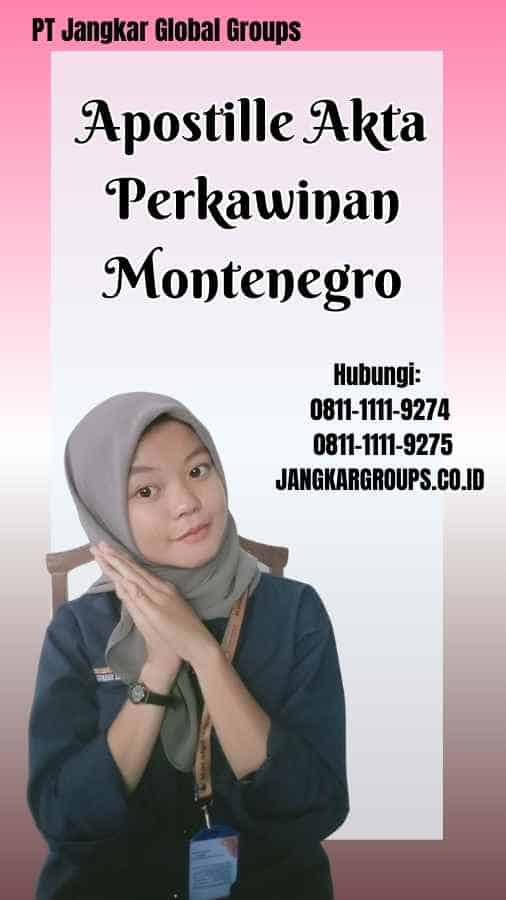 Apostille Akta Perkawinan Montenegro