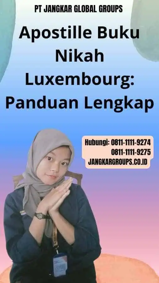 Apostille Buku Nikah Luxembourg Panduan Lengkap