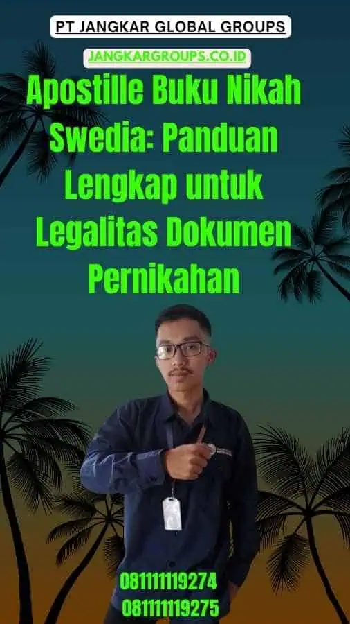 Apostille Buku Nikah Swedia Panduan Lengkap untuk Legalitas Dokumen Pernikahan