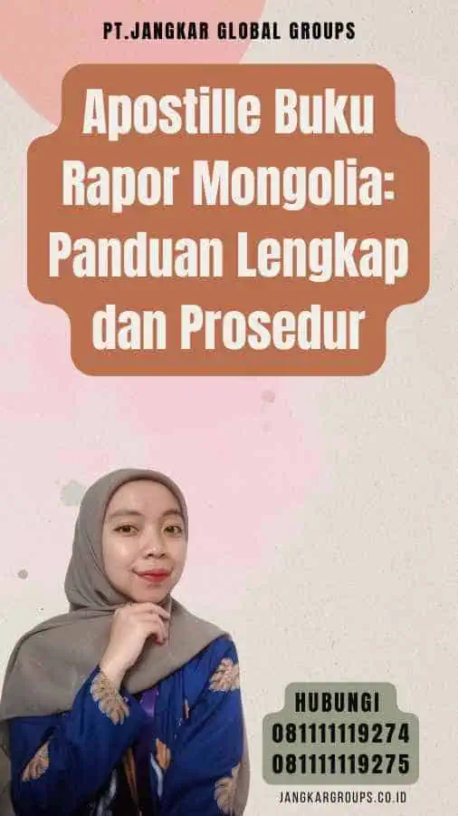 Apostille Buku Rapor Mongolia Panduan Lengkap dan Prosedur