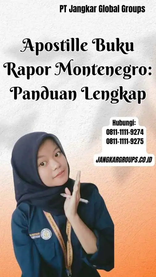 Apostille Buku Rapor Montenegro Panduan Lengkap