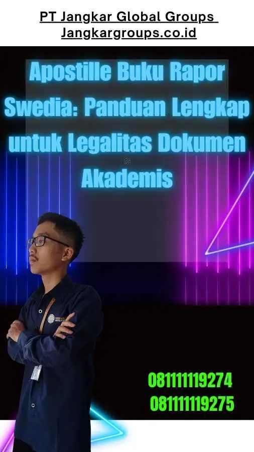 Apostille Buku Rapor Swedia Panduan Lengkap untuk Legalitas Dokumen Akademis