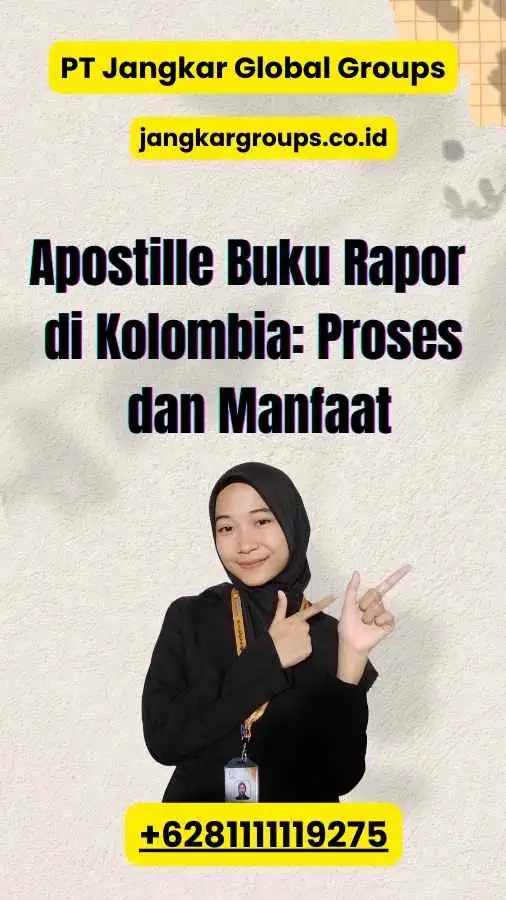 Apostille Buku Rapor di Kolombia: Proses dan Manfaat