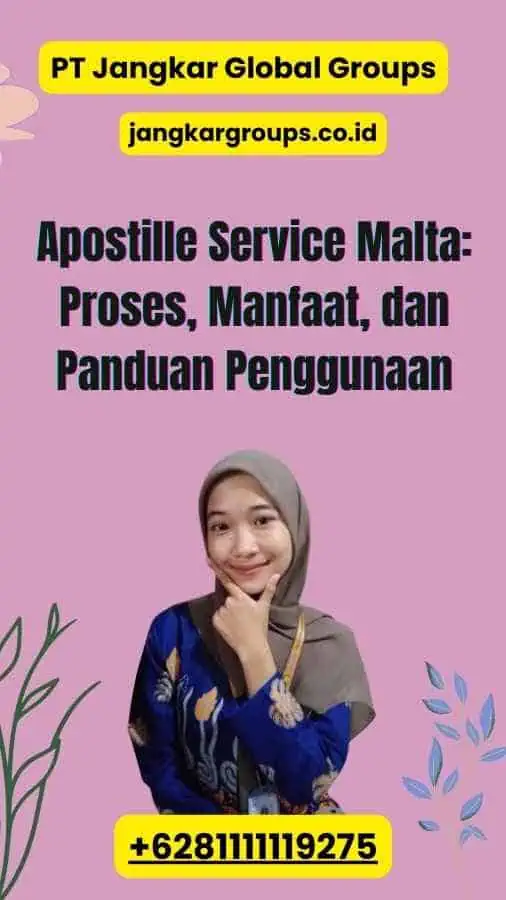 Apostille Service Malta: Proses, Manfaat, dan Panduan Penggunaan