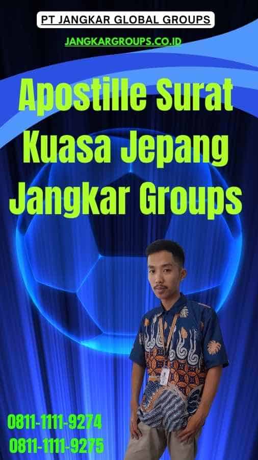 Apostille Surat Kuasa Jepang Jangkar Groups