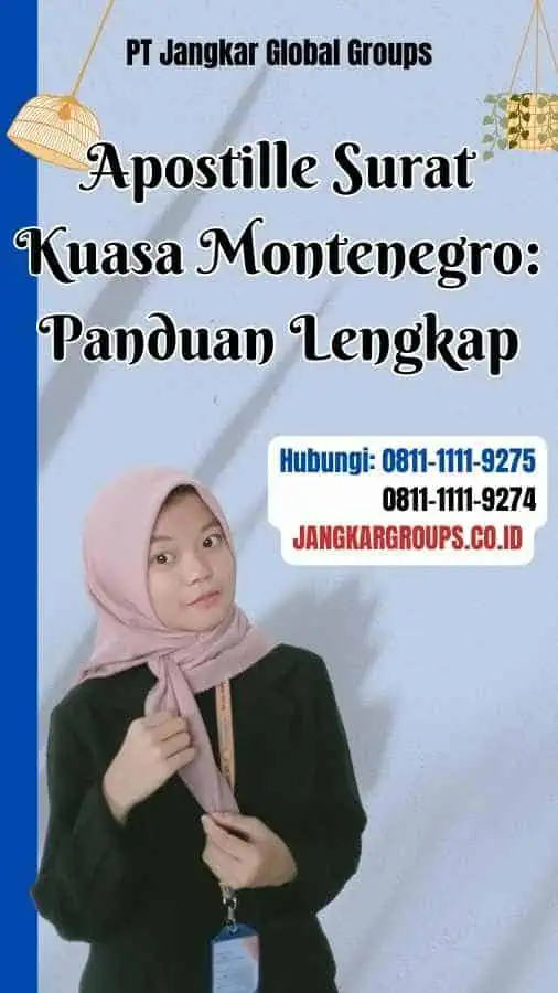 Apostille Surat Kuasa Montenegro Panduan Lengkap