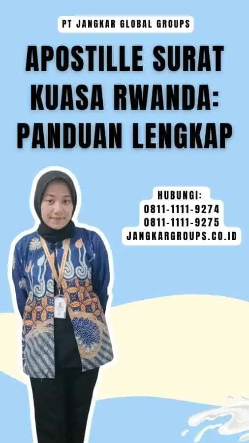 Apostille Surat Kuasa Rwanda Panduan Lengkap