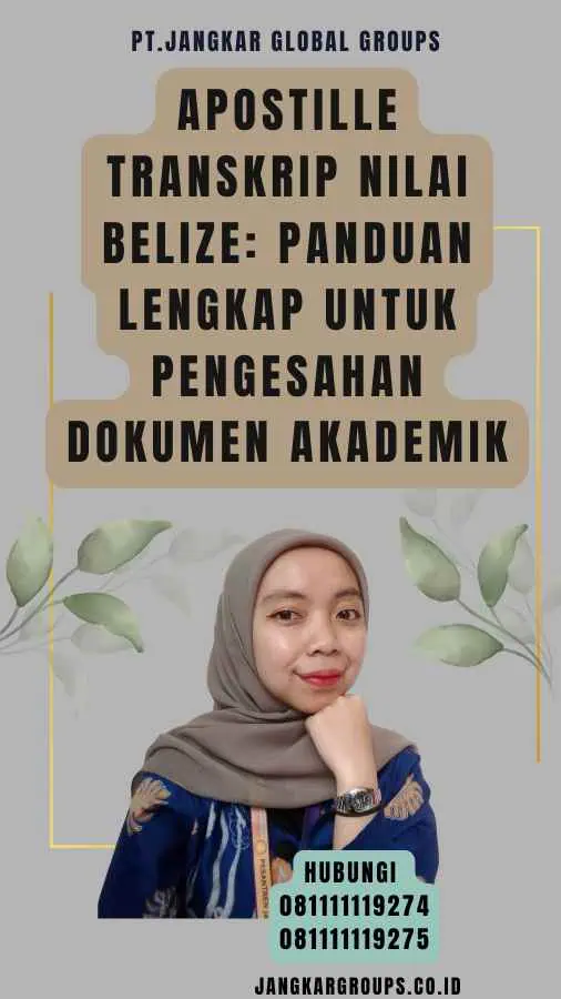 Apostille Transkrip Nilai Belize Panduan Lengkap untuk Pengesahan Dokumen Akademik