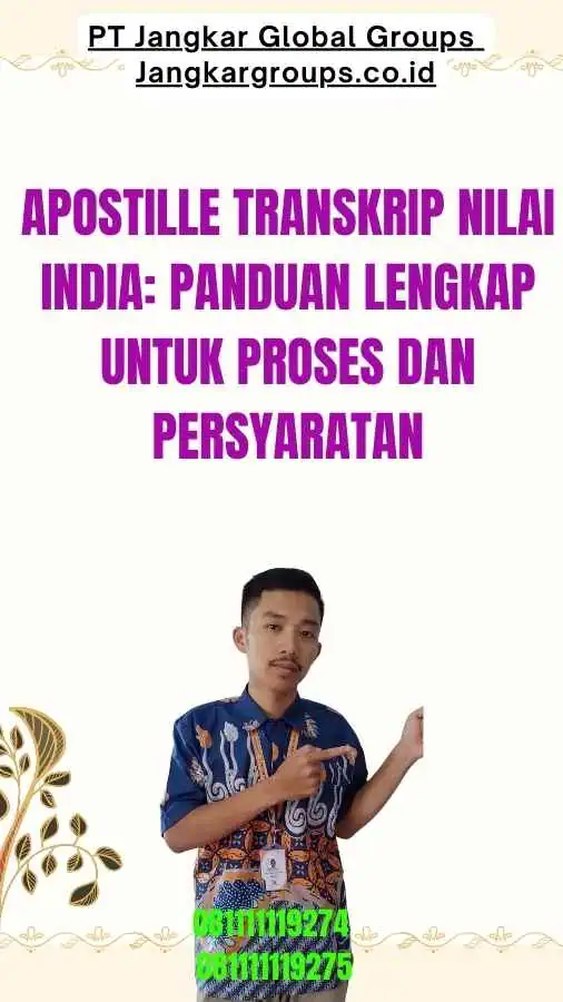 Apostille Transkrip Nilai India Panduan Lengkap untuk Proses dan Persyaratan