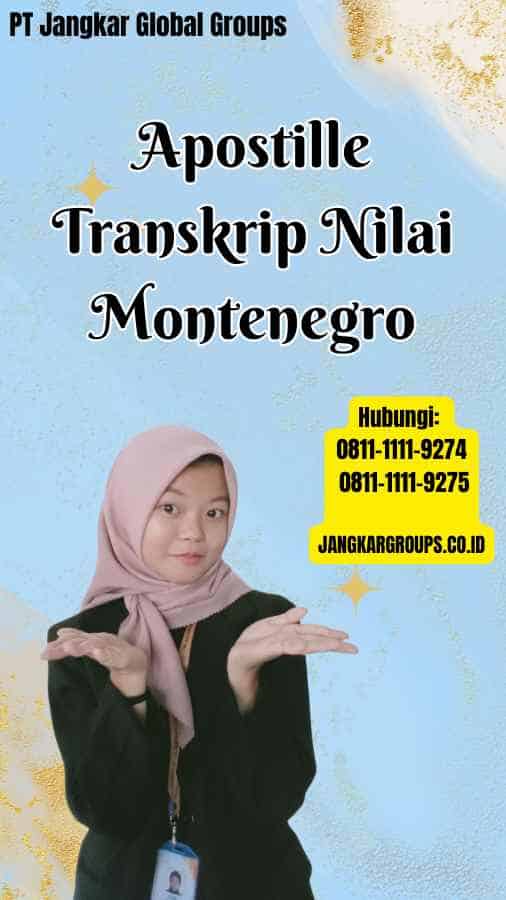 Apostille Transkrip Nilai Montenegro