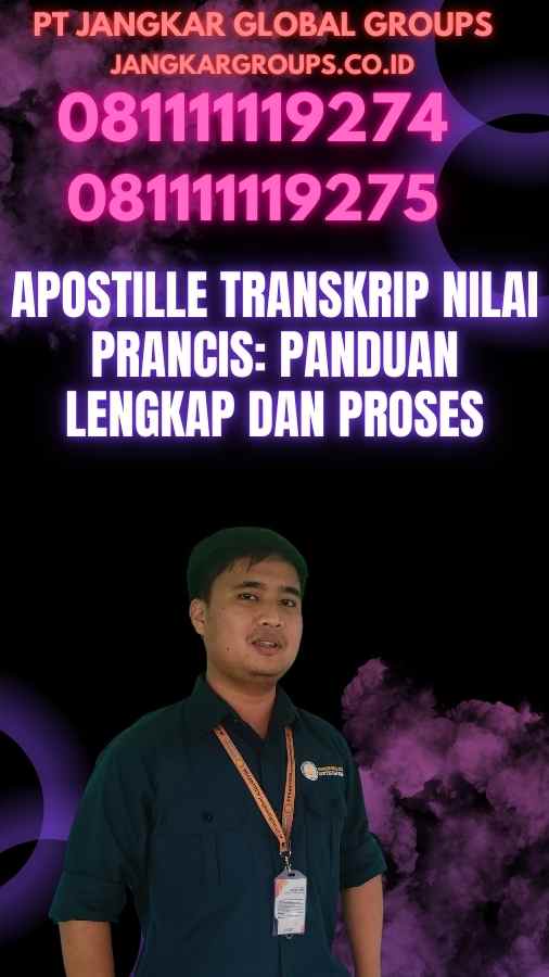 Apostille Transkrip Nilai Prancis: Panduan Lengkap dan Proses