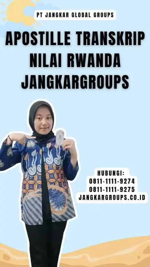 Apostille Transkrip Nilai Rwanda Jangkargroups