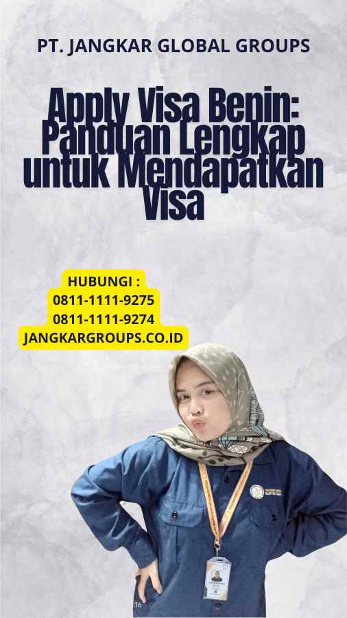 Apply Visa Benin: Panduan Lengkap untuk Mendapatkan Visa