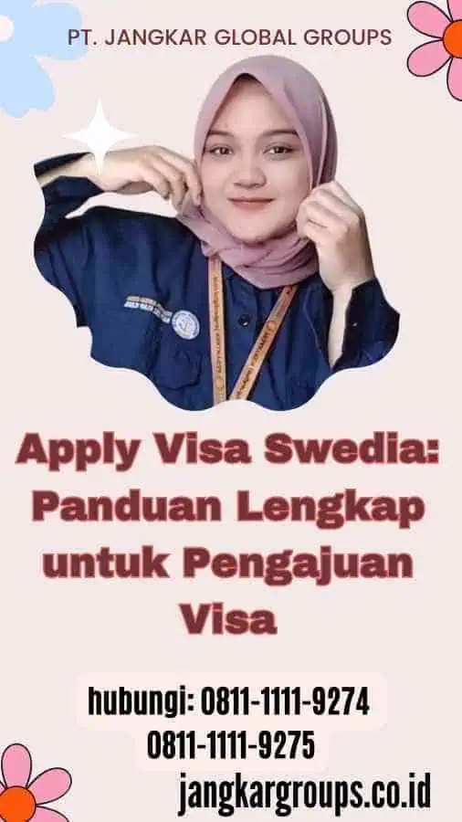 Apply Visa Swedia Panduan Lengkap untuk Pengajuan Visa