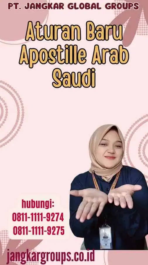 Aturan Baru Apostille Arab Saudi