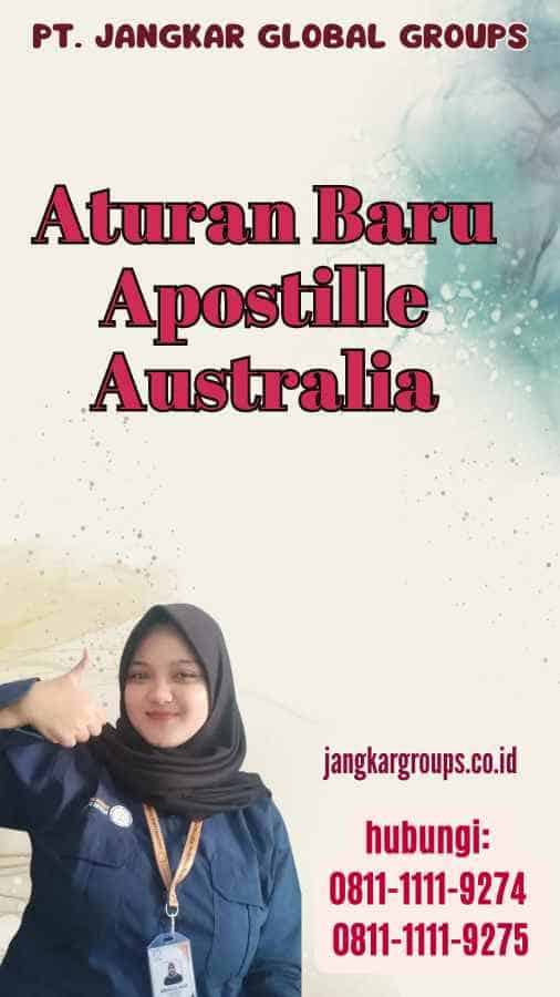 Aturan Baru Apostille Australia