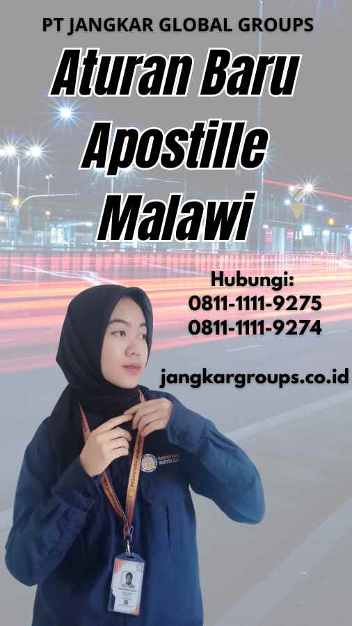 Aturan Baru Apostille Malawi