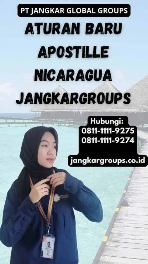 Aturan Baru Apostille Nicaragua Jangkargroups