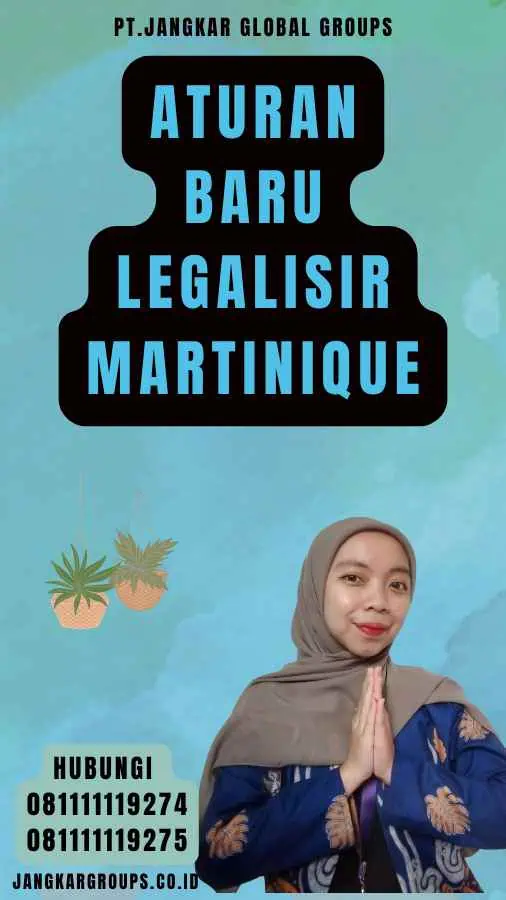 Aturan Baru Legalisir Martinique