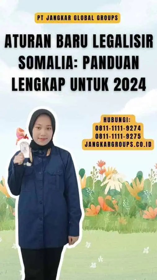 Aturan Baru Legalisir Somalia Panduan Lengkap untuk 2024