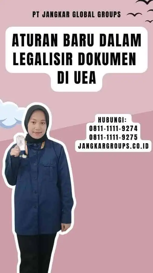 Aturan Baru dalam Legalisir Dokumen di UEA