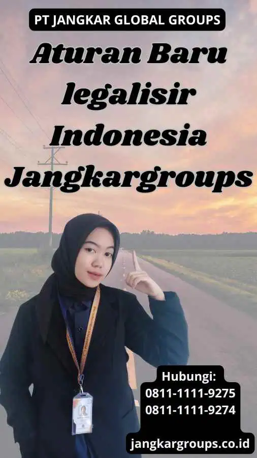 Aturan Baru legalisir Indonesia Jangkargroups