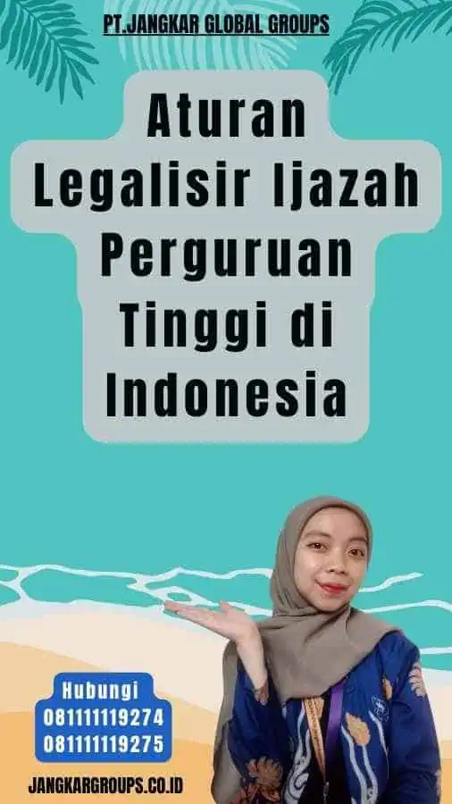 Aturan Legalisir Ijazah Perguruan Tinggi di Indonesia