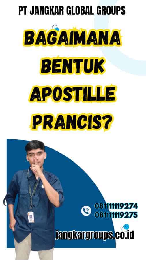 Bagaimana Bentuk Apostille Prancis?