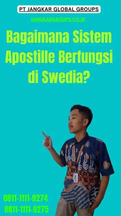 Bagaimana Sistem Apostille Berfungsi di Swedia