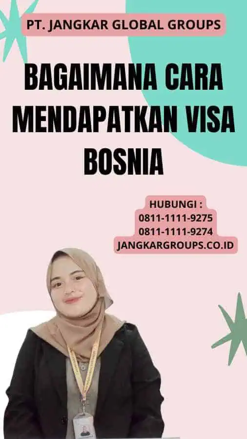 Bagaimana cara mendapatkan visa Bosnia