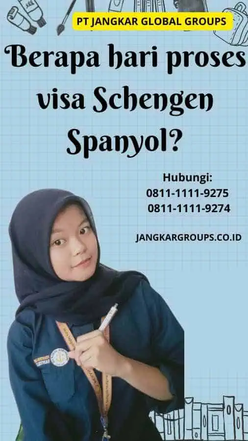 Berapa hari proses visa Schengen Spanyol