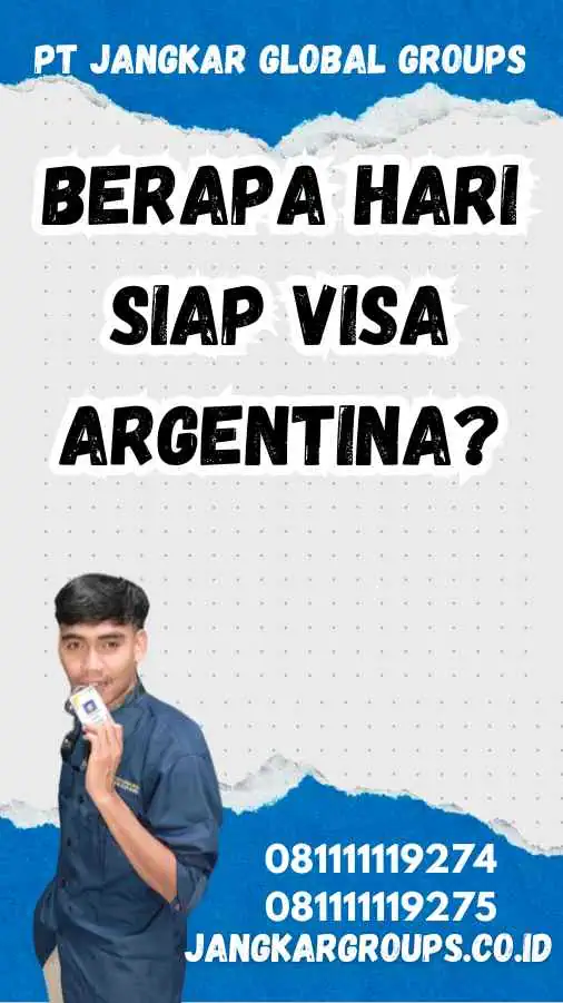 Berapa hari siap visa argentina?