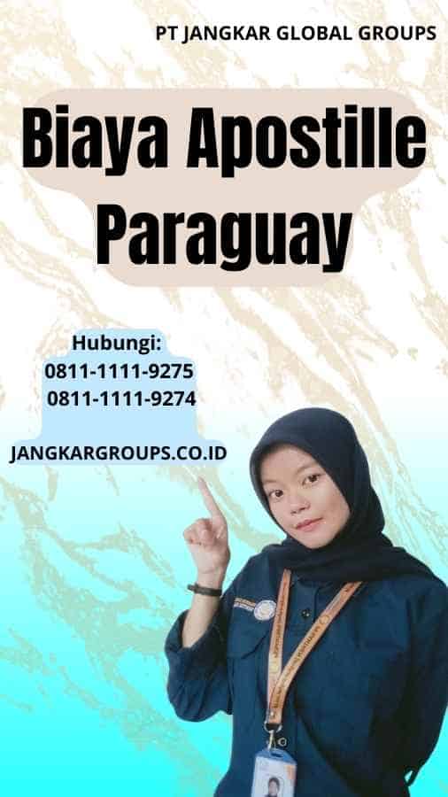 Biaya Apostille Paraguay