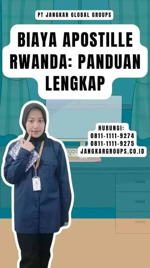 Biaya Apostille Rwanda Panduan Lengkap