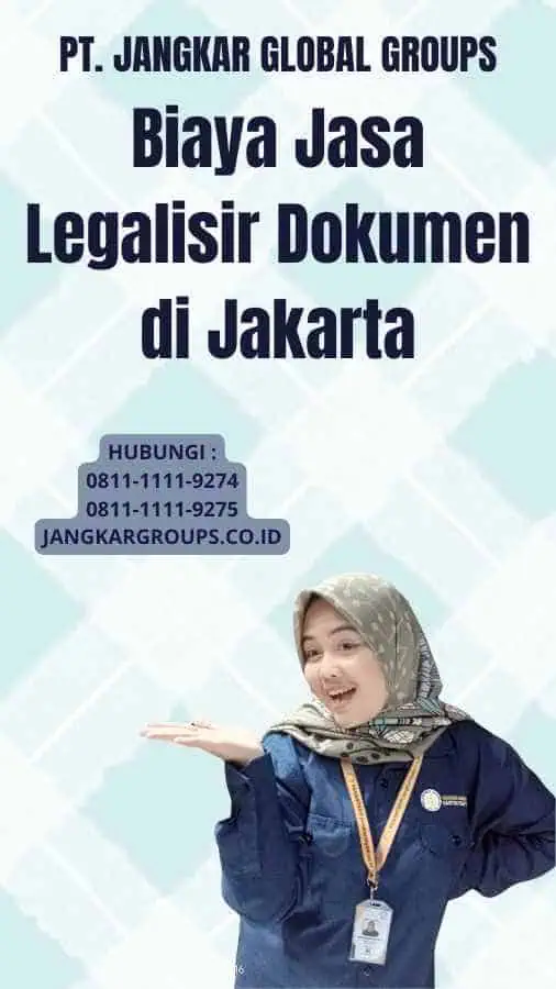 Biaya Jasa Legalisir Dokumen di Jakarta